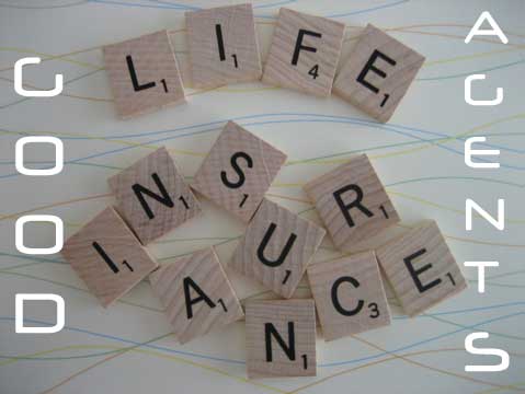 Good life insurance agent