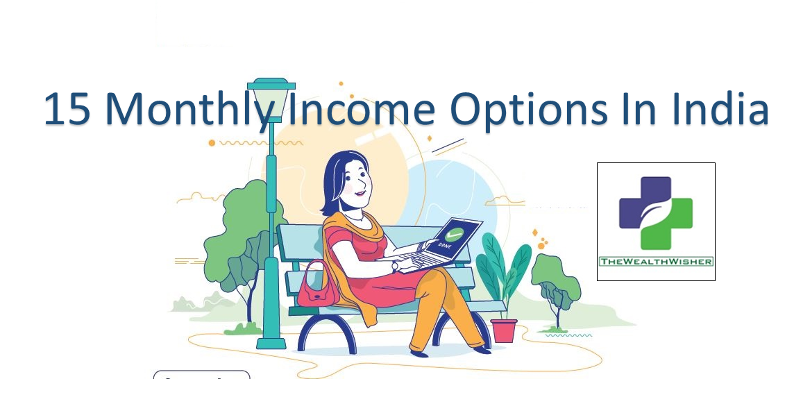 Monthly Income Options