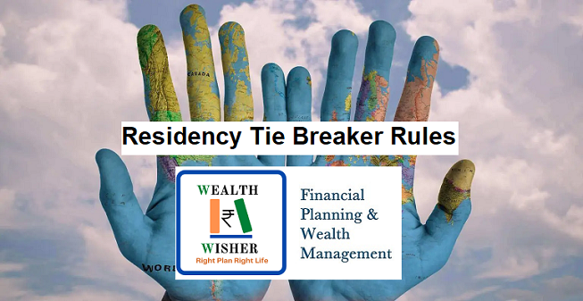 Use of Tie-Breaker test in determining Residential Status