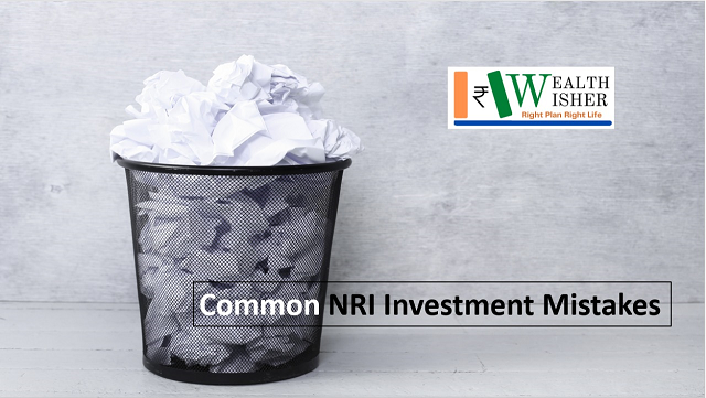 Common NRI Investment Mistakes