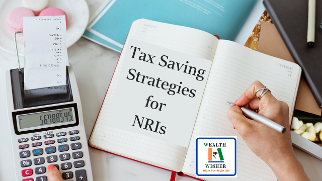 Tax Saving Strategies for NRIs