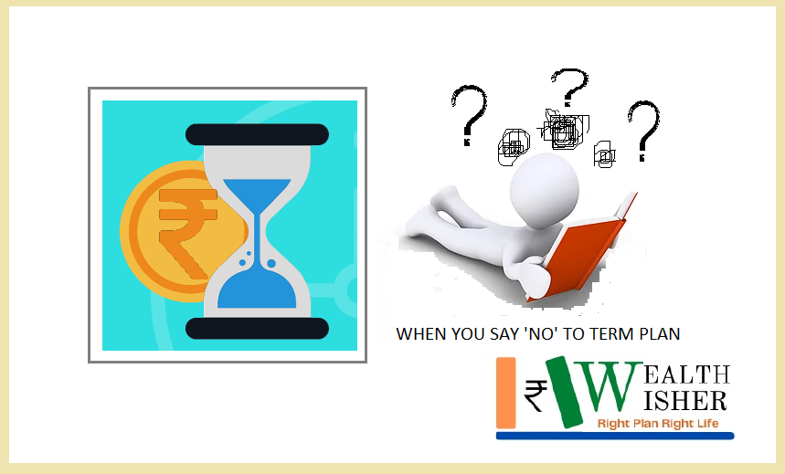 thewealthwisher-when-not-to-buy-term-insurance-policy-1