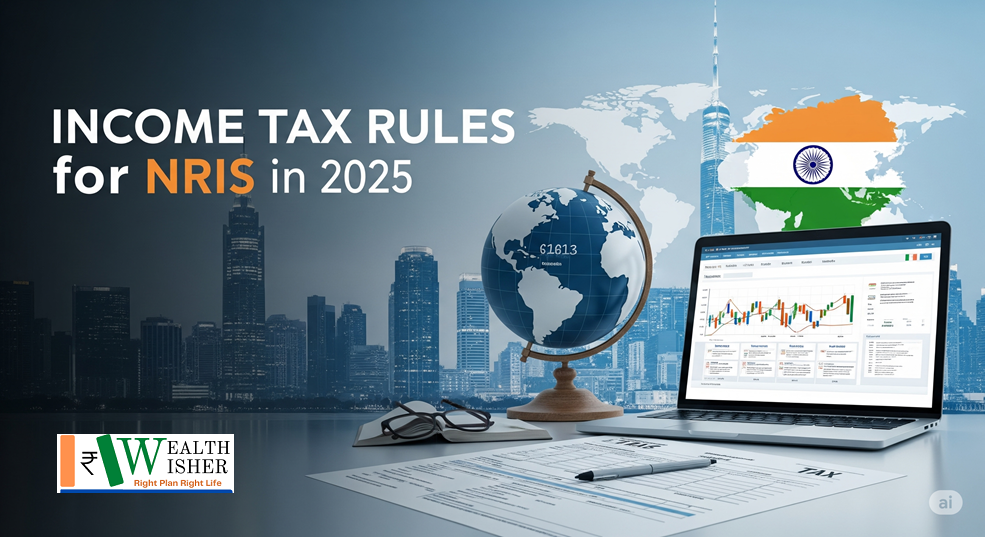 Income Tax Rules for NRIs in 2025 - Changes & Checklist